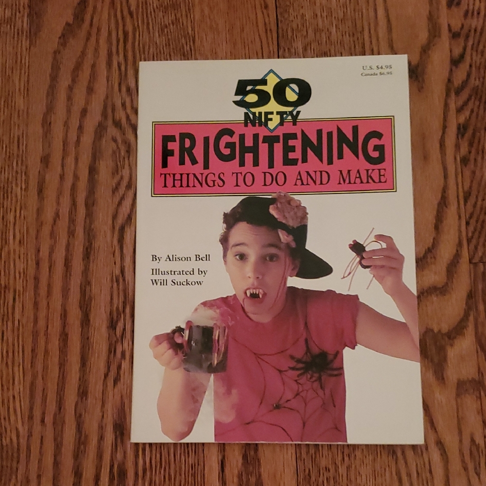 1993 - 50 Nifty Frightening Things to Do and Make, Paperback Book by Alison Bell